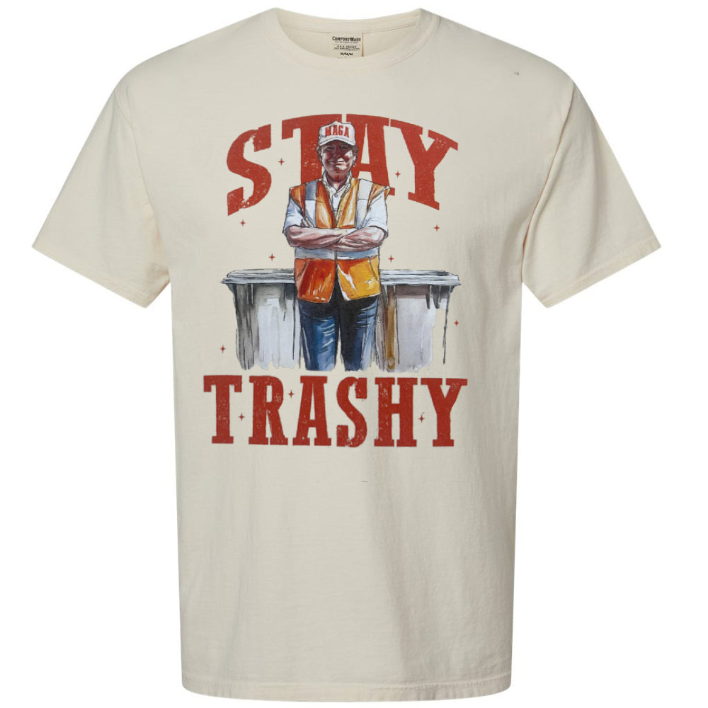 Donald Trump - Stay Trashty Comfort Color T-Shirt