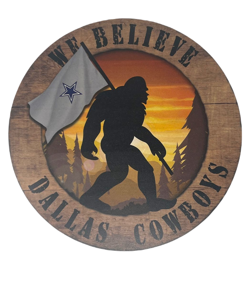 Dallas Cowboys - We Believe Bigfoot Circle Sign 12'' Wall Frame